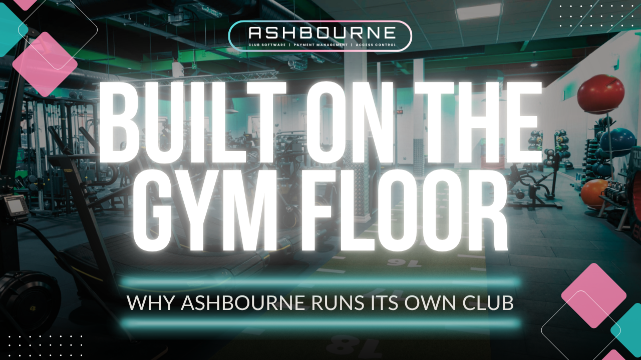 Built on the gym floor: why Ashbourne runs its own club